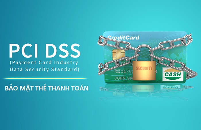 bảo mật thẻ thanh toán bằng pci dss