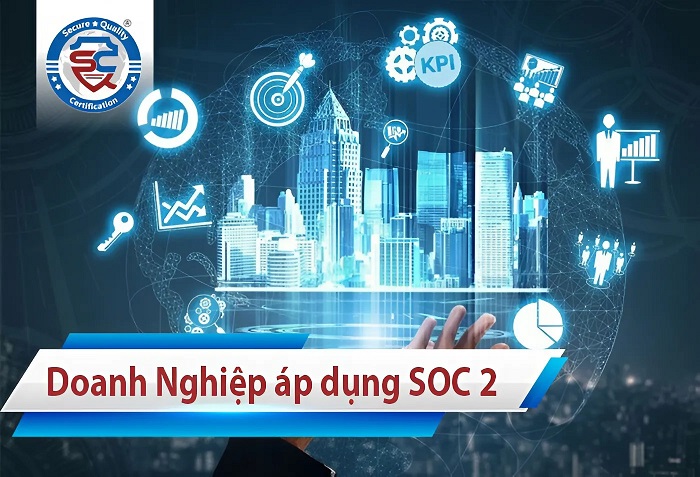 doanh nghiệp lớn áp dụng soc 2
