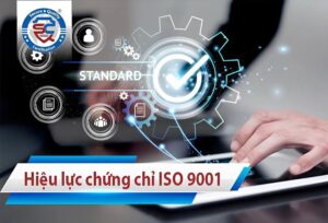 hiệu lực của chứng nhận ISO 9001:2015