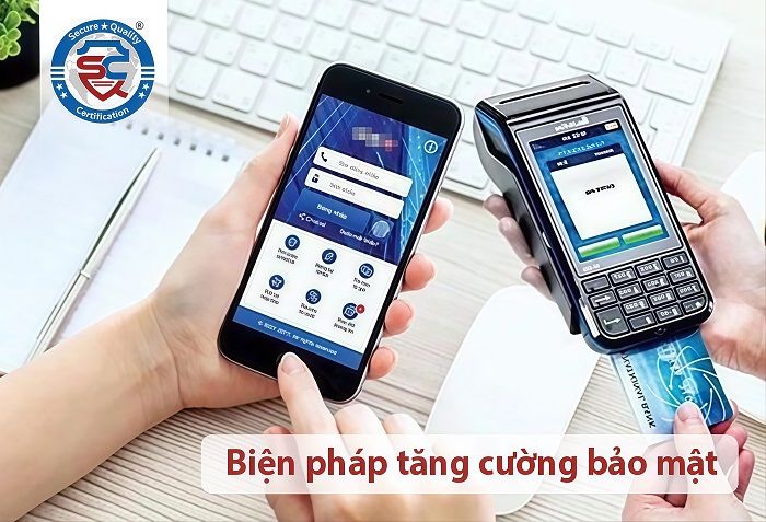 Tăng tính bảo mật trong thanh toán không tiền mặt