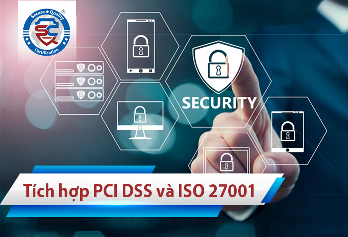 tích hợp pci dss với ISO 27001 và GDPR