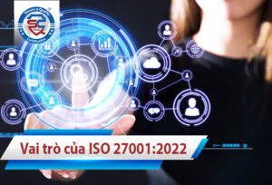 vai trò của bộ tiêu chuẩn iso 27001