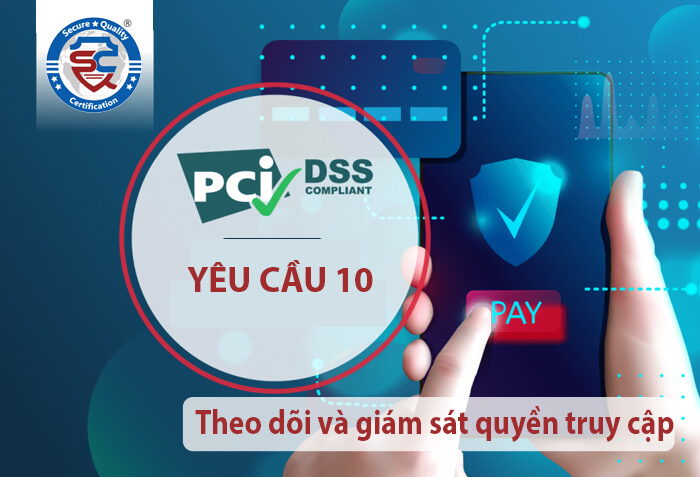 12 yêu cầu của bộ tiêu chuẩn PCI DSS