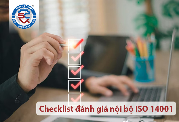 Checklist câu hỏi đánh giá nội bộ ISO 14001:2015