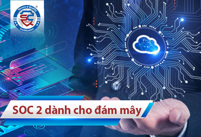 tiêu chuẩn soc 2 cho đám mây