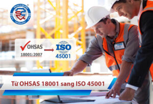 chuyển đổi OHSAS 18001 sang ISO 45001