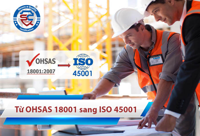 chuyển đổi OHSAS 18001 sang ISO 45001