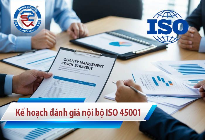 Kế hoạch đánh giá nội bộ ISO 45001:2018