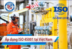 áp dụng ISO 45001 tại Việt Nam