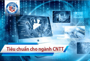 tiêu chuẩn cho ngành công nghệ thông tin