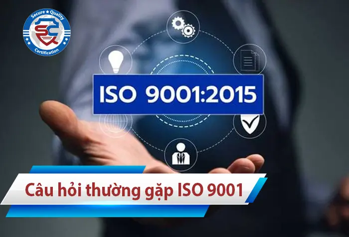 những câu hỏi thường gặp về tiêu chuẩn ISO 9001